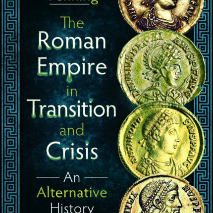 The Roman Empire in Transition and Crisis