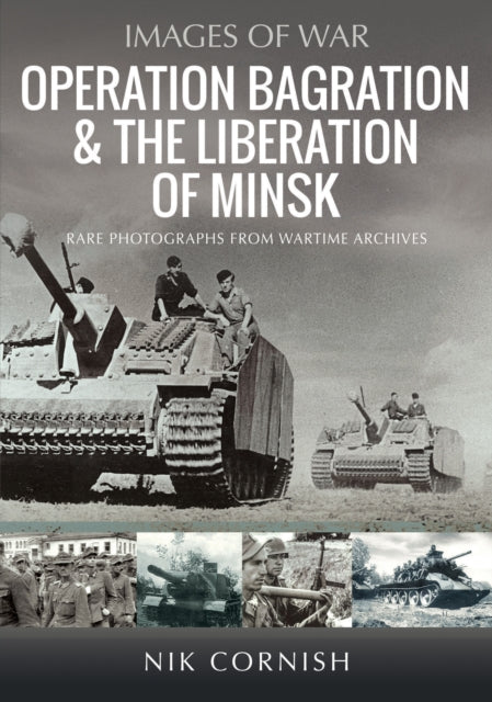 Operation Bagration  the Liberation of Minsk