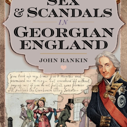 Sex and Scandals in Georgian England
