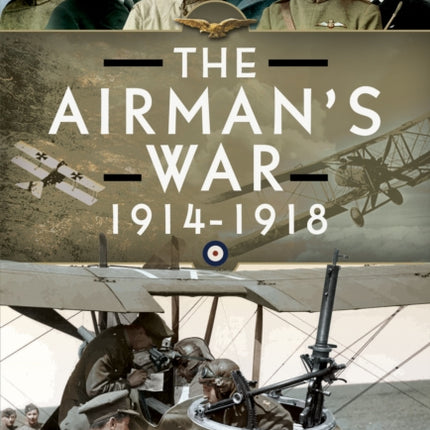 The Airmans War 19141918