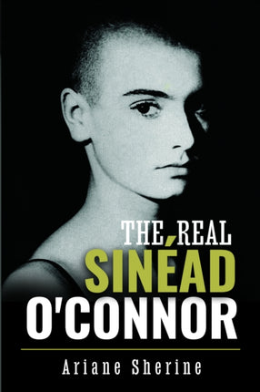 The Real Sinead OConnor