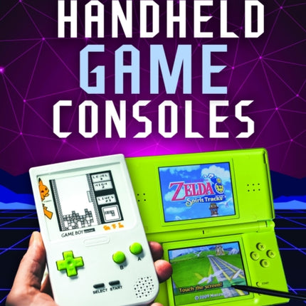 The History of Handheld Game Consoles