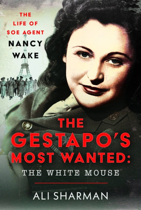 The Gestapos Most Wanted The White Mouse