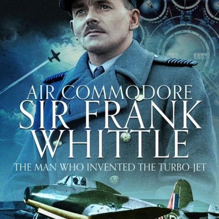 Air Commodore Sir Frank Whittle