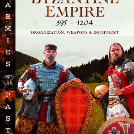 Armies of the Byzantine Empire 3951204