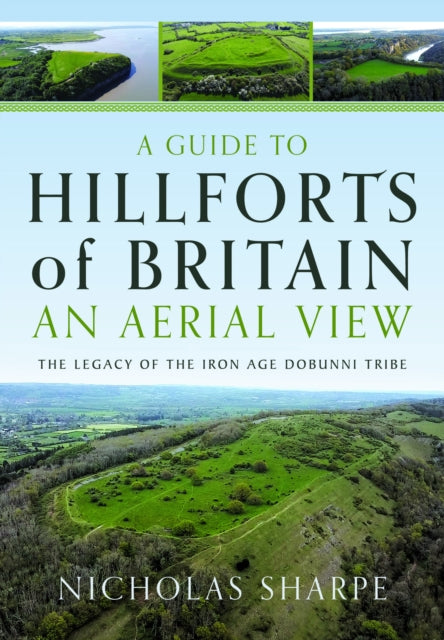 A Guide to Hillforts of Britain An Aerial View