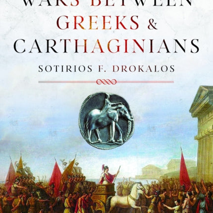 The Wars Between Greeks and Carthaginians