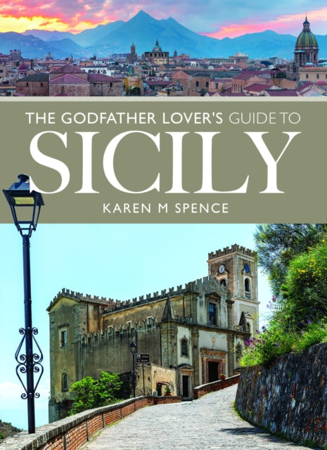 The Godfather Lovers Guide to Sicily