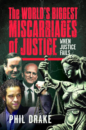 The Worlds Biggest Miscarriages of Justice