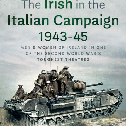 The Irish in the Italian Campaign 194345