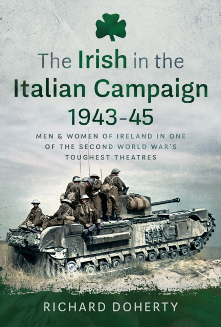 The Irish in the Italian Campaign 194345