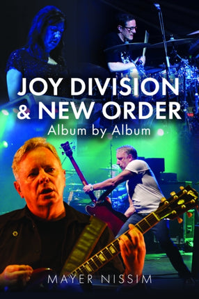 Joy Division and New Order Album by Album