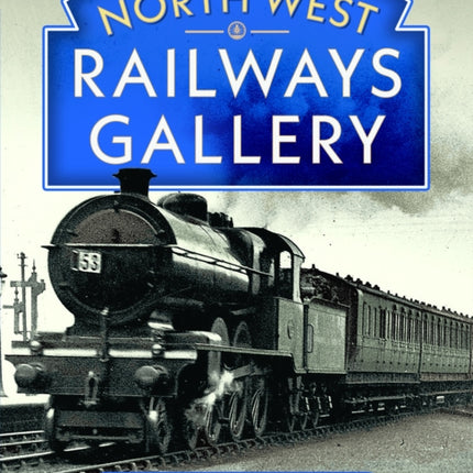 North West Railways Gallery