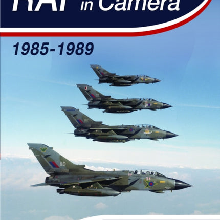RAF in Camera 1980s  The Later Years