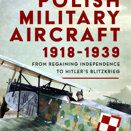 Polish Military Aircraft 19181939