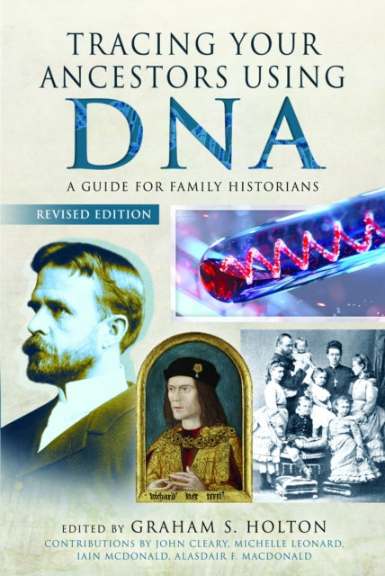 Tracing Your Ancestors Using DNA  Revised Edition