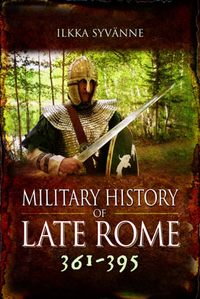 Military History of Late Rome 361395