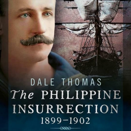 The Philippine Insurrection 18991902