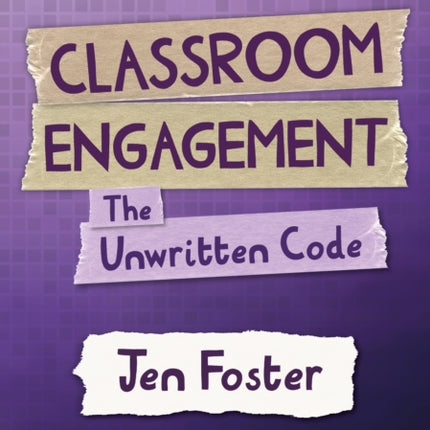 Classroom Engagement The unwritten code