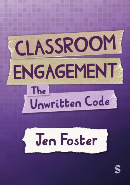 Classroom Engagement The unwritten code