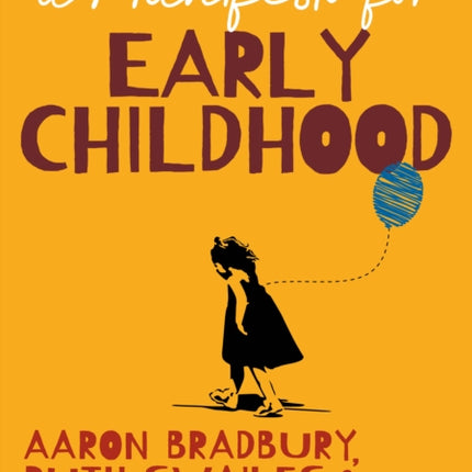 A Manifesto for Early Childhood