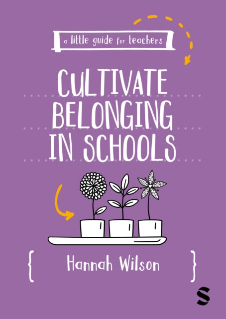 A Little Guide for Teachers Cultivating Belonging in Schools
