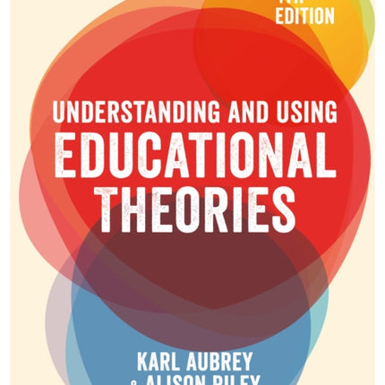 Understanding and Using Educational Theories