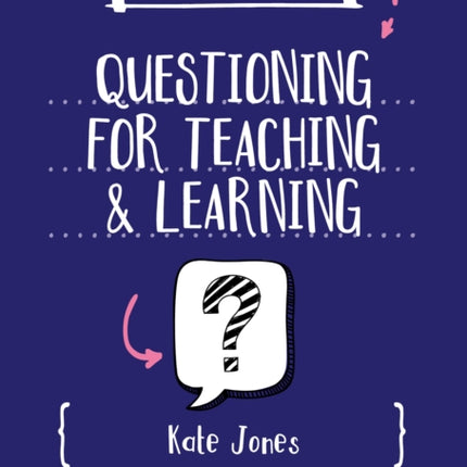 A Little Guide for Teachers Questioning for Teaching and Learning