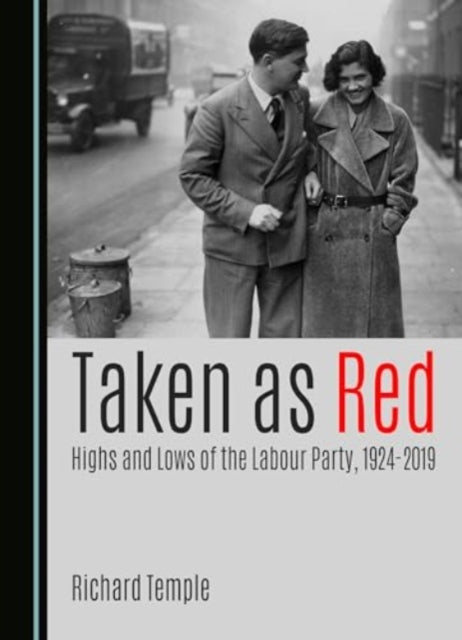 Taken as Red Highs and Lows of the Labour Party