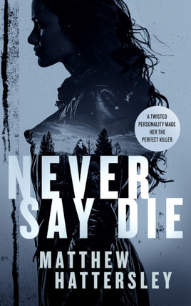 Never Say Die