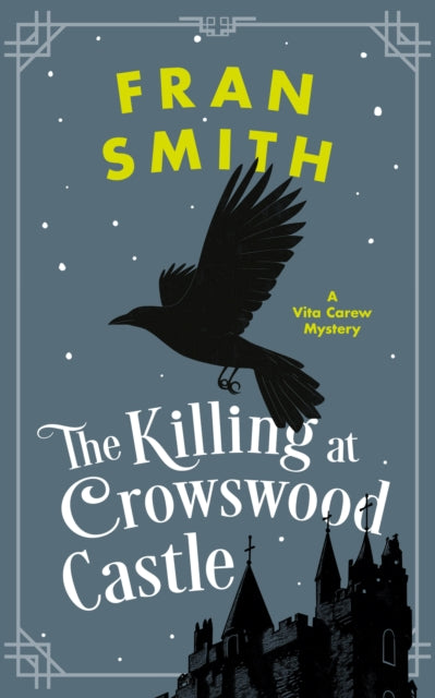 The Killing at Crowswood Castle