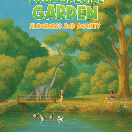 Your Special Garden Aloneness and Anxiety