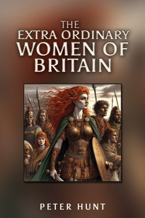 The Extra Ordinary Women of Britain