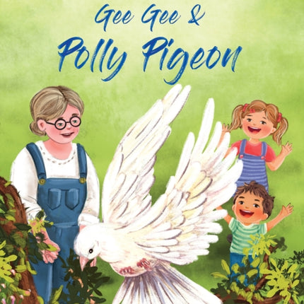 Gee Gee  Polly Pigeon