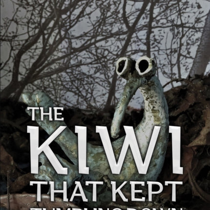 The Kiwi That Kept Tumbling Down