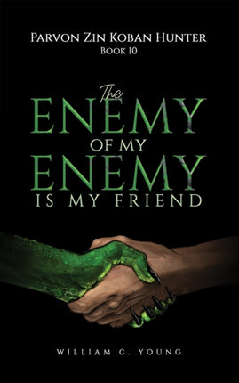Parvon Zin Koban Hunter Book 10 The Enemy of My