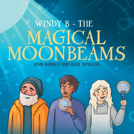 Windy B  The Magical Moonbeams