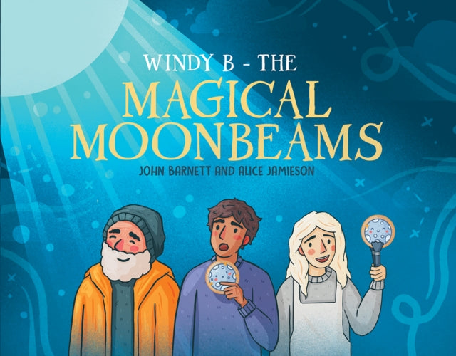 Windy B  The Magical Moonbeams