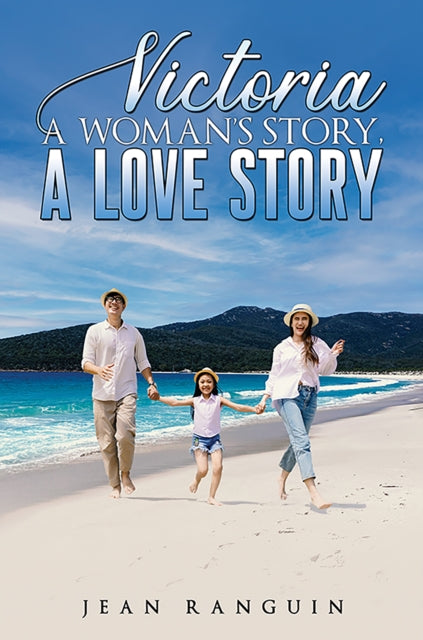 Victoria A Womans Story A Love Story