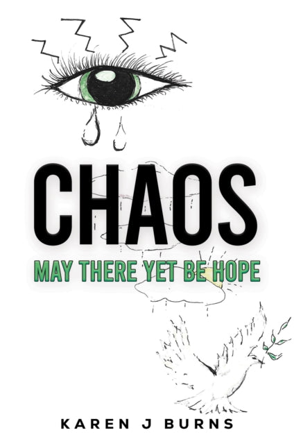 Chaos May There Yet Be Hope