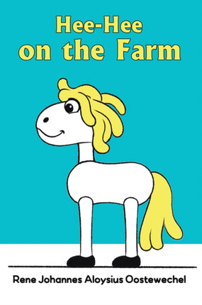 HeeHee on the Farm