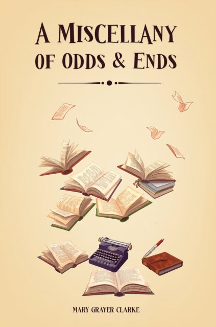 A Miscellany of Odds  Ends