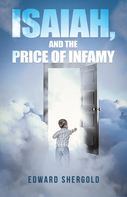 Isaiah and the Price of Infamy