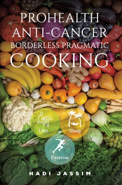 ProHealth AntiCancer Borderless Pragmatic Cooking