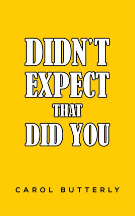 Didnt Expect That Did You