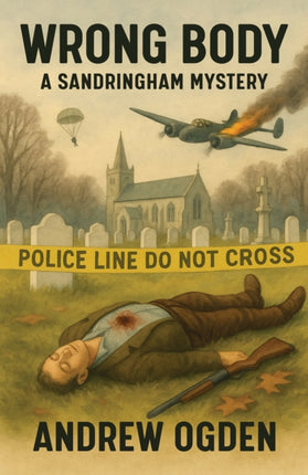 Wrong Body A Sandringham Mystery