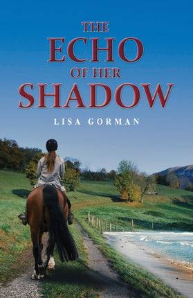The Echo of Her Shadow