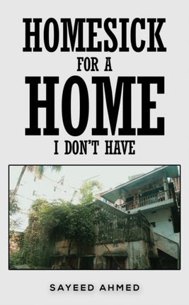 Homesick for a Home I Dont Have