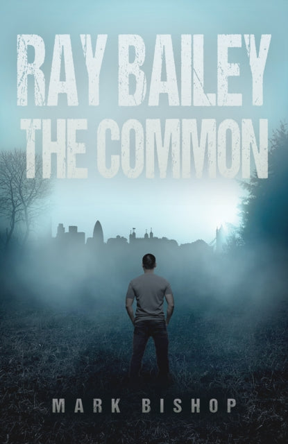 Ray Bailey  The Common