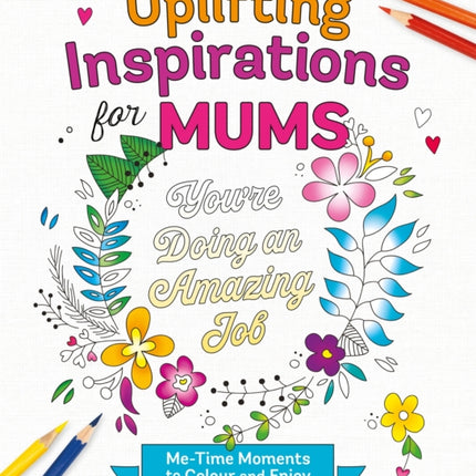 Uplifting Inspirations for Mums